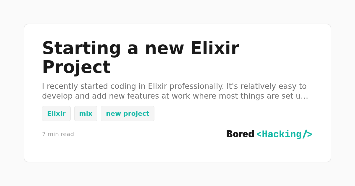 Elixir Project Structure Example Starting a new Elixir Project | Bored Hacking